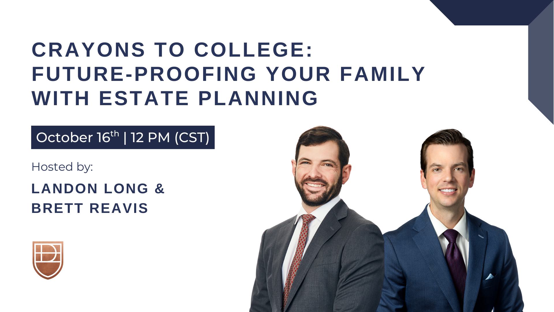 Crayons to College: Future-Proofing Your Family with Estate Planning